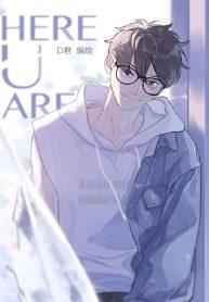 read Here U Are yaoi all chapter for free