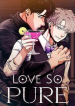 read Love so Pure yaoi all chapter for free